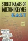 Anne Baker, Brenda Baker - Street Names of Milton Keynes East