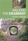 Ken Lawson, Peter Lawson - Walking the Dramway