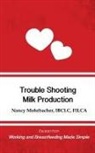 Nancy Mohrbacher - Trouble Shooting Milk Production: Excerpt from Working and Breastfeeding Made Simple