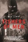 Rob Lewis - Fishers of Men - The Gripping True Story of a British Undercover Agent in Northern Ireland