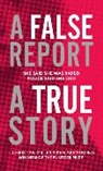 Ken Armstrong, Christian T. Miller, T. Christian Miller, T. Christian Armstrong Miller - A False Report