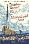 Jonathan Gornall, Gornall Jonathan, Jonathan Gornall - How To Build A Boat