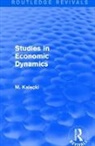M. Kalecki, Kalecki M. - Routledge Revivals: Studies in Economic Dynamics (1943)