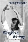 Peter Wright, Peter (Author) Wright - Wrights & Wrongs