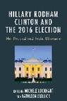 Michele Mollick Lockhart, Michele Lockhart, Lockhart Michele, Kathleen Mollick, Mollick Kathleen - Hillary Rodham Clinton and the 2016 Election