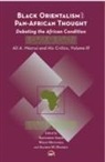 Alamin M. Mutunga Mazrui, Seifudein Adem, Alamin Mazrui, Alamin M. Mazrui, Willy Mutunga - Black Orientalism and Pan-African Thought