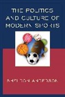 Sheldon Anderson, Anderson Sheldon, Reilly - Politics and Culture of Modern Sports