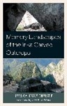 Jessica Christie, Jessica Joyce Christie, Christie Jessica Joyce - Memory Landscapes of the Inka Carved Outcrops