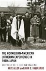 Kate Allen, Kate Ingulsrud Allen, John E. Ingulsrud - Norwegian-American Lutheran Experience in 1950s Japan
