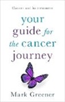 Mark Greener, GREENER MARK - Your Guide for the Cancer Journey
