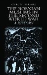 Marko Attila Hoare, Hoare Marko Attila - The Bosnian Muslims in the Second World War