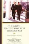 Douglas E. Bailey Streusand, Norman A. Bailey, Bailey Norman A., Paul D. Gelpi, Gelpi Paul D., Francis H. Marlo... - Grand Strategy That Won the Cold War