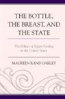 Maureen Rand Oakley, Oakley Maureen Rand - Bottle, the Breast, and the State