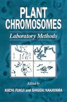 Kiichi Fukui, Kiichi (Osaka University Fukui, Fukui Kiichi, Shigeki Nakayama, Shigeki (Nat'l Inst/Agrobiological Res Nakayama, Nakayama Shigeki... - Plant Chromosomes, Laboratory Methods
