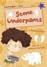 Rebecca Lisle, Richard Watson - Stone Underpants