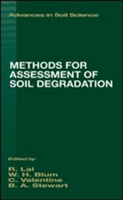 Winfried E. H. Blum, Blum Winfried E. H., Rattan Lal, Lal Rattan, Gary M. Pierzynski, B.A. Stewart... - Methods for Assessment of Soil Degradation