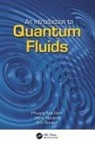 Phuong Mai Dinh, Phuong Mai (Laboratoire De Physique Theoriqu Dinh, Phuong Mai (Laboratoire de Physique Theorique de Toulouse Dinh, Phuong Mai Navarro Dinh, Dinh Phuong Mai, Jesus Navarro... - Introduction to Quantum Fluids