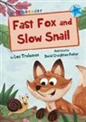 Lou Treleaven, David Creighton-Pester - Fast Fox and Slow Snail