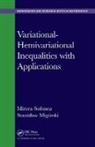 Stanislaw Migorski, Stanislaw (Jagiellonian University in Krakow Migorski, Stanisław Migórski, Migorski Stanislaw, SOFONEA, Mircea Sofonea... - Variational-Hemivariational Inequalities With Applications