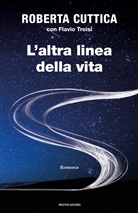 Roberta Cuttica - L'altra linea della vita