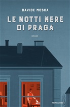 Davide Mosca - Le notti nere di Praga