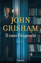 John Grisham - Il caso Fitzgerald