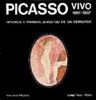 Josep Palau i Fabre - Picasso vivo, 1881-1907