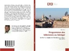 Ibou Diouf - Programmes des télévisions au Sénégal