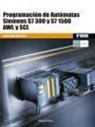 Programación de Autómatas Siemens S7-300 y S7-1500. AWL y SCL
