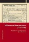 Ángel García-Sanz Marcotegui, Javier Ruiz Astiz - Militares carlistas navarros, 1833-1849