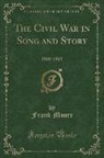 Frank Moore - The Civil War in Song and Story