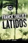Franck Thilliez - Latidos