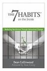 Dean Collinwood - The 7 Habits on the Inside: Reducing Recidivism Through Behavioral Change