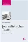 Jürg Häusermann - Journalistisches Texten