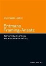 Constanze Jecker - Entmans Framing-Ansatz