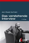 Jean-Claude Kaufmann - Das verstehende Interview