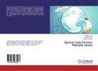 Gagan Deep Aul, Rakes Goyal, Rakesh Goyal, Rupinde Kaur, Rupinder Kaur - Optical Code Division Multiple Access
