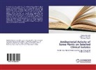 Florenc Bamidele, Florence Bamidele, Olu Odeyemi, Olumide Odeyemi, Olubunm Ogundipe, Olubunmi Ogundipe - Antibacterial Activity of Some Plants on Selected Clinical Isolates
