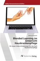 Bettina Pongruber - Blended Learning im Unterricht Hauskrankenpflege