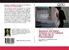 Luisa Fernanda Vásquez Quintero - Impacto del Dolor Crónico en la Calidad de Vida de la Fibromialgia