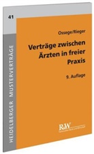 Michae Ossege, Michael Ossege, Hans-Jürgen Rieger - Verträge zwischen Ärzten in freier Praxis