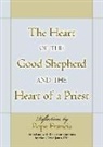 Francis, Pope Francis, Pope Francis, Mark-David Janus - The Heart of the Good Shepherd and the Heart of a Pries
