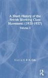 G. D. H. Cole, G. D. H. Cole - A Short History of the British Working Class Movement (1937)