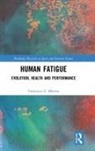 Francesco Marino, Francesco (Charles Sturt University Marino, Francesco E. Marino, Francesco E. (Charles Sturt University Marino, Frank Marino, Frank (Charles Sturt University Marino - Human Fatigue