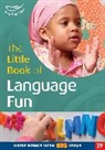 Clare Beswick, Kerry Ingham, Sally Featherstone - The Little Book of Language Fun