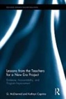 Kathryn Caprino, G. Williamson McDiarmid, G. McDiarmid, G. Caprino Mcdiarmid, G. Williamson McDiarmid, G. Williamson Caprino Mcdiarmid - Lessons From the Teachers for a New Era Project