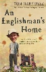 Tom Hart Dyke, Dyke Tom Hart, Tom Hart Dyke - An Englishman's Home