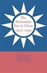 Jerome Ch'en, Lloyd E. Eastman, Ch'en Jerome Ch'en, Eastman Lloyd E. Eastman, Slyke Lyman P. Van Slyke, Suzanne Pepper... - The Nationalist Era in China, 1927-1949