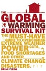 Brian Clegg, Clegg Brian - The Global Warming Survival Kit