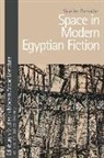 Yasmine Ramadan, Ramadan Yasmine - Space in Modern Egyptian Fiction